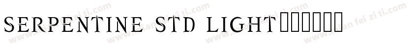 Serpentine Std Light字体转换